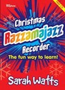 Christmas Razzamajazz Recorder - Sarah Watts - 9781844170982