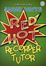 Red Hot Recorder Tutor 1 - Teacher Copy - Sarah Watts - 9781844178612