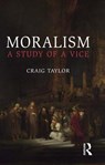 Moralism - CRAIG (FLINDERS UNIVERSITY,  Australia) Taylor - 9781844654932