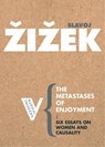 The Metastases of Enjoyment - Slavoj Zizek - 9781844670611