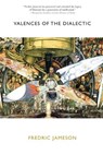 Valences of the Dialectic - Fredric Jameson - 9781844674633