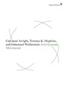 Anti-Systemic Movements - Giovanni Arrighi ; Immanuel Wallerstein ; Terence K Hopkins - 9781844677863