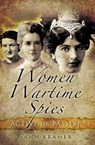Women Wartime Spies - Ann Kramer - 9781844683826