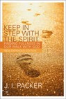 Keep in Step with the Spirit - J I (Author) Packer - 9781844741052