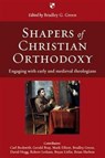 Shapers of Christian Orthodoxy - Bradley G (Author) Green - 9781844744367
