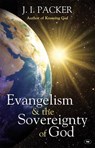 Evangelism and the Sovereignty of God - J I (Author) Packer - 9781844744985