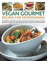 Vegan Gourmet: Recipes for Entertaining - Tony & Bishop-Weston Bishop-Weston - 9781844768486