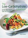 The Low-Carbohydrate Cookbook - Elaine Gardner - 9781844776597