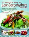 Low-Carbohydrate Cooking, The Complete Book of - Elaine Gardner - 9781844777297