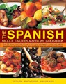 The Spanish, Middle Eastern & African Cookbook - Pepita Aris ; Jenni Fleetwood ; Josephine Bacon - 9781844779550