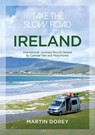 Take the Slow Road: Ireland - Martin Dorey - 9781844865871