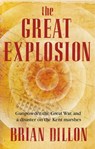 The Great Explosion - Brian Dillon - 9781844882823