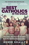 The Best Catholics in the World - Derek Scally - 9781844885275