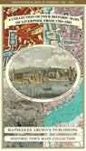 Liverpool 1785-1903 - Fold up Map that includes Charles Eyes detailed Plan of the Township of Liverpool 1785, Cole and Ropers Plan of 1807, Bartholomew's Plan of 1903 and A Birds Eye View of Liverpool 1866. -  - 9781844918249