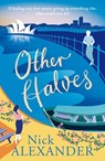 Other Halves - Nick Alexander - 9781845027643