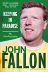 Keeping in Paradise - David Potter ; John Fallon ; Michael Moynihan - 9781845029593