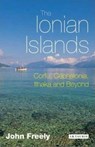 The Ionian Islands - John Freely - 9781845116965