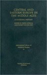 Central and Eastern Europe in the Middle Ages - Piotr Gorecki ; Nancy W. Deusen - 9781845118518