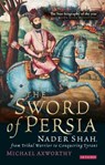 The Sword of Persia - Michael Axworthy - 9781845119829