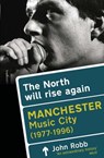 The North Will Rise Again - John Robb - 9781845135348