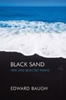 Black Sand: New and Selected Poems - Edward Baugh - 9781845232108