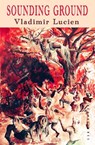 Sounding Ground - Vladimir Lucien - 9781845232399