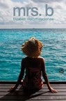 Mrs. B - Elizabeth Walcott-Hackshaw - 9781845232894