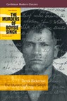 The Murders of Boysie Singh - Derek Bickerton - 9781845234492