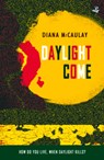 Daylight Come - Diana McCaulay - 9781845234706