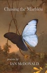 Chasing the Marbleu - Ian McDonald - 9781845235864