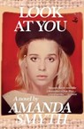 Look At You - Amanda Smyth - 9781845235895