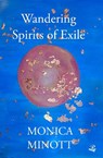 Wandering Spirits of Exile - Monica Minott - 9781845235994