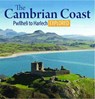 Compact Wales: The Cambrian Coast - Pwllheli to Harlech Explored - Llygad Gwalch Cyf - 9781845242442