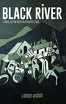 Black River - A Novel on the Aberfan Disaster 1966 - Louise Walsh - 9781845275907