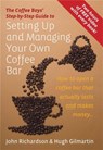 Setting Up & Managing Your Own Coffee Bar - John Richardson ; Hugh Gilmartin - 9781845283278