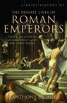 A Brief History of the Private Lives of the Roman Emperors - Anthony Blond - 9781845297190