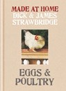 Made at Home: Eggs & Poultry - Dick Strawbridge ; James Strawbridge - 9781845337278