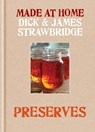 Made at Home: Preserves - Dick Strawbridge ; James Strawbridge - 9781845337285