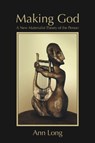 Making God - Ann Long - 9781845400903