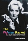 The Woman Racket - Steve Moxon - 9781845401504