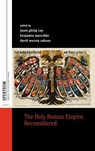The Holy Roman Empire, Reconsidered - Jason Philip Coy ; Benjamin Marschke ; David Warren Sabean - 9781845457594
