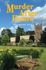 Murder After Hours - Margaret Alty - 9781845495794