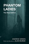 Phantom Ladies - Andrew Green ; Alan Murdie - 9781845498306