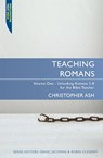 Teaching Romans - Christopher Ash - 9781845504557