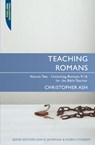 Teaching Romans - Christopher Ash - 9781845504564