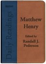 Daily Readings - Matthew Henry - Matthew Henry ; Randall J. Pederson - 9781845505097