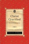 Christ Crucified - Stephen Charnock - 9781845509767