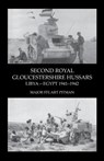 SECOND ROYAL GLOUCESTERSHIRE HUSSARS Libya-Egypt 1941-1942 - Major Stuart Pitman - 9781845749927