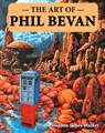 The Art of Phil Bevan - Stephen James Walker - 9781845832063