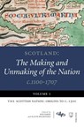 Scotland: The Making and Unmaking of the Nation c.1100-1707 - Bob (CUF Lecturer Harris ; Alan R. (Senior Lecturer in History MacDonald - 9781845860042